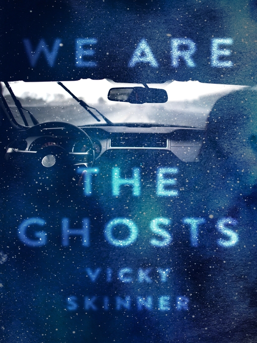 Title details for We Are the Ghosts by Vicky Skinner - Available